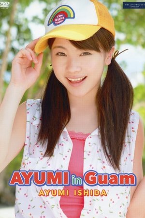 Poster Ishida Ayumi ~AYUMI in GUAM~ (2013)