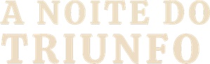 A Noite do Triunfo — Logos 2