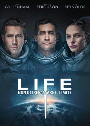 Life - Non oltrepassare il limite (2017)