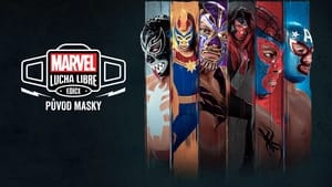 poster Marvel Lucha Libre Edition: El origen de la máscara