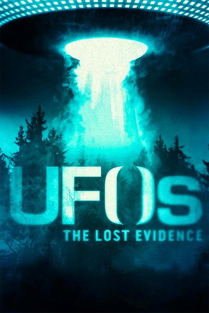 UFOs: The Lost Evidence