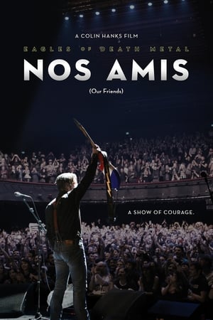 Poster Eagles of Death Metal - Nos Amis (Our Friends) 2017
