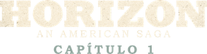 Horizon: An American Saga - Capítulo 1