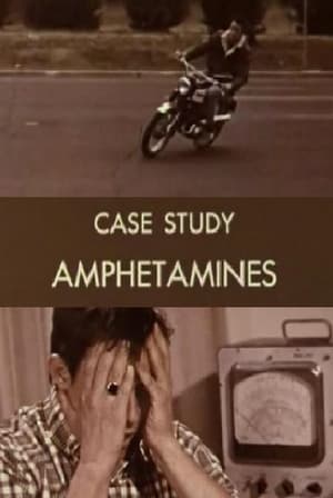 Case Study: Amphetamines film complet