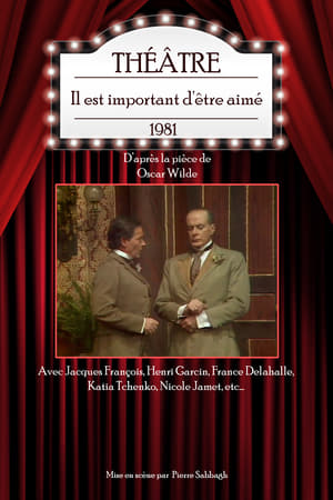 Il est important d'être aimé film complet