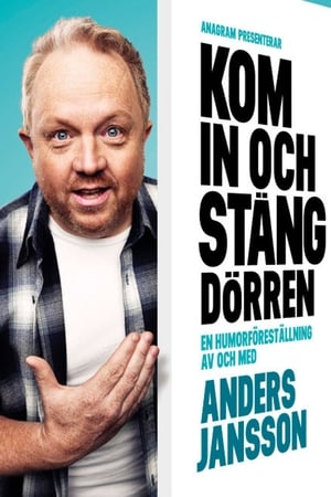 Anders Jansson: Kom in och stäng dörren poster