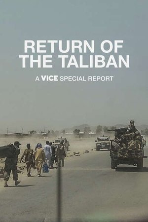 Return of the Taliban: A VICE Special Report