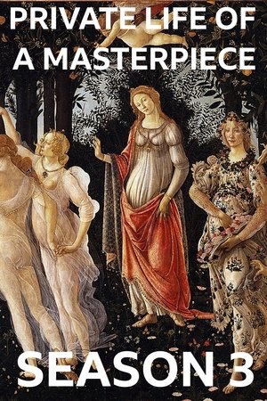 The Private Life of a Masterpiece - Season 3