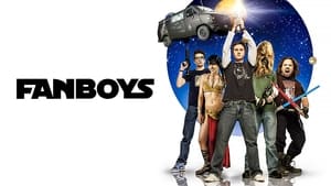 Fanboys (2009)