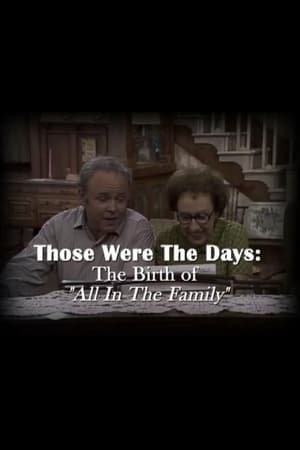Image Those Were the Days: The Birth of "All in the Family"