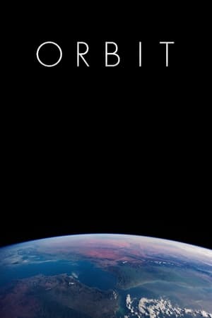 Poster ORBIT: A Journey Around Earth in Real Time (2018)