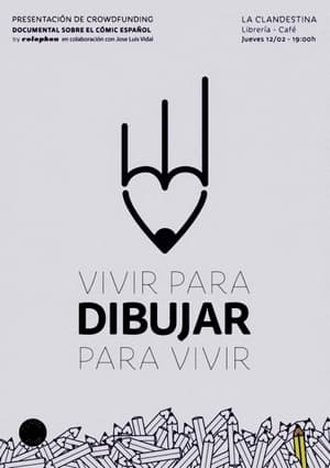 Vivir para dibujar, Dibujar para vivir