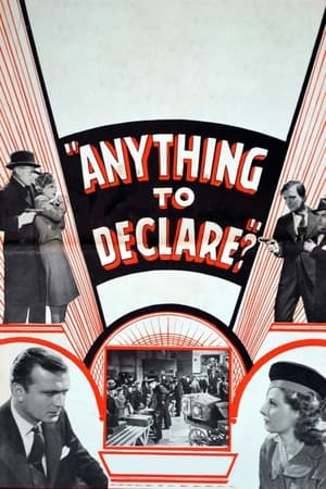 Poster Anything to Declare? 1938
