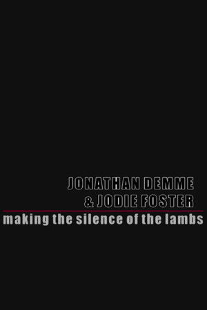 Silence of the Lambs: Making Silence of the Lambs