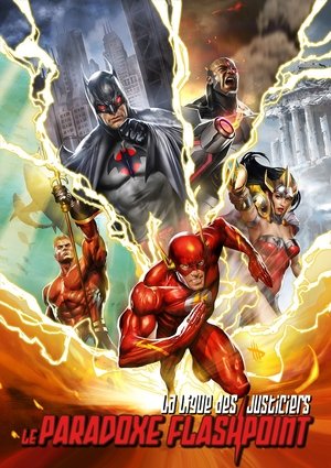 La Ligue des Justiciers : Le Paradoxe Flashpoint La Ligue des Justiciers : Le Paradoxe Flashpoint