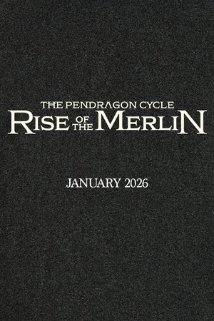 poster The Pendragon Cycle: Rise of the Merlin