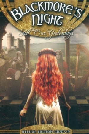 Nonton film Blackmore's Night All Our Yesterdays 2015 DVD (1970) terbaru sub indo Nonton film Blackmore's Night All Our Yesterdays 2015 DVD (1970) terbaru sub indo
