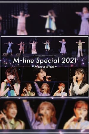 Poster M-line Special 2021 ~Make a Wish!~ 2021