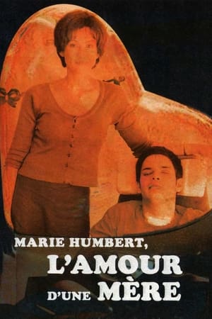 Poster Marie Humbert, l'amour d'une mère 2007