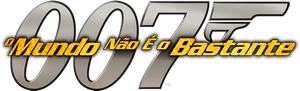 007 O Mundo Não é o Bastante