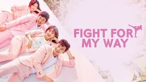 Fight For My Way สู้สุดฝัน รักสุดใจ พากย์ไทย/ซับไทย