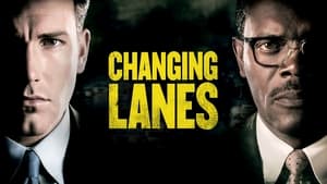 Changing Lanes (2002)