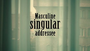 Masculine singular addressee