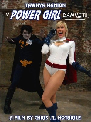 I’m Power Girl Dammit!!!