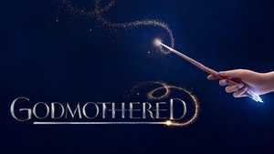 ดูหนัง Godmothered (2020) นางฟ้าแม่ทูนหัว