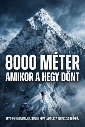 8000 méter - Amikor a hegy dönt
