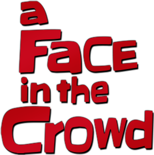 A Face in the Crowd