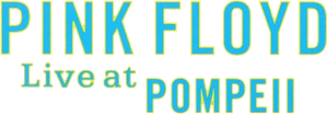 Pink Floyd: Live at Pompeii