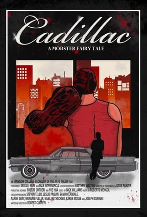 Poster Cadillac: A Mobster Fairy Tale 2023