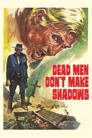 Poster Dead Men Don't Make Shadows (1970)