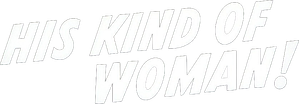 His Kind of Woman