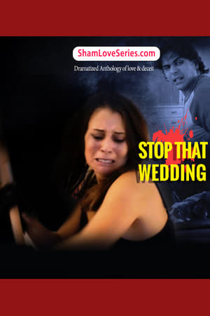 Poster Sham love Series - Stop That Wedding (2017)