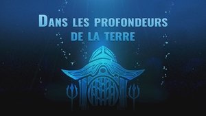 Dans les profondeurs de la terre