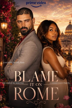 Blame It on Rome's Poster