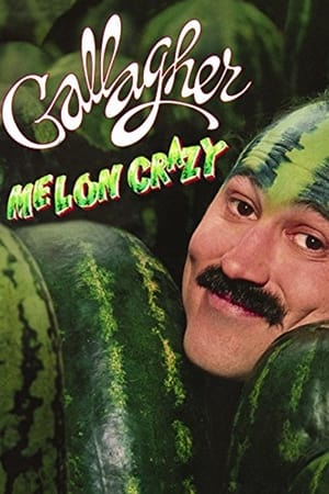 Gallagher: Melon Crazy poster