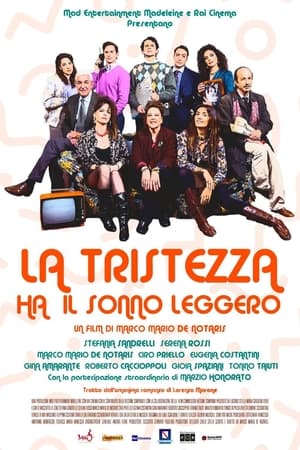 Poster La tristezza ha il sonno leggero 2021