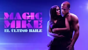 Magic Mike: El último baile