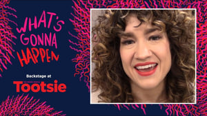 What's Gonna Happen: Backstage at 'Tootsie' with Sarah Stiles Opening Night Madness