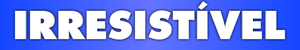 Irresistível — Logos 6