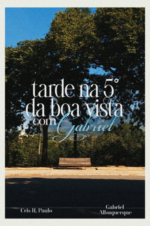 Tarde na 5° da Boa Vista com Gabriel (2026)