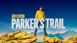 poster Gold Rush: Parker's Trail