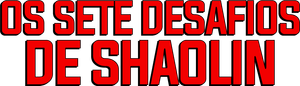 Os Sete Desafios de Shaolin — Logos 1