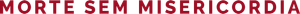Death Without Mercy — Logos 2