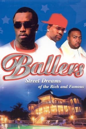 Ballers: Street Dreams of the Rich and Famous