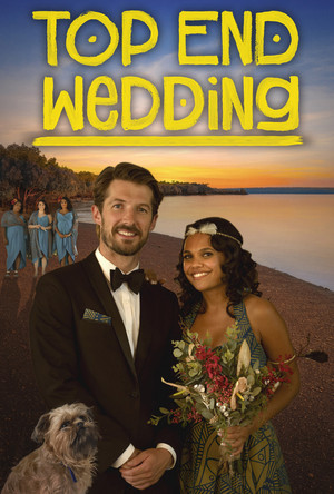 Постер фильма «Top End Wedding (2019)» — (16 из 45)