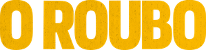 O Roubo